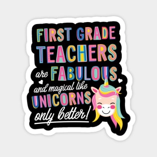 First Grade Teachers are like Unicorns Gift Idea Magnet
