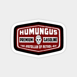 Humungus Gasoline (Black Print) Magnet