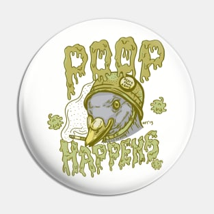 Poop Happens Pin