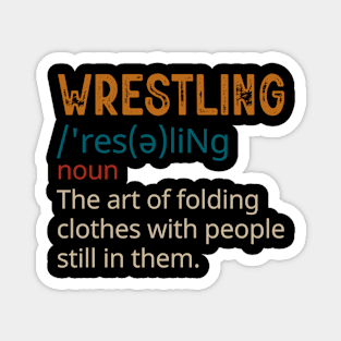 Funny Wrestling Definition Magnet