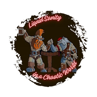 Liquid sanity in a chaotic world T-Shirt