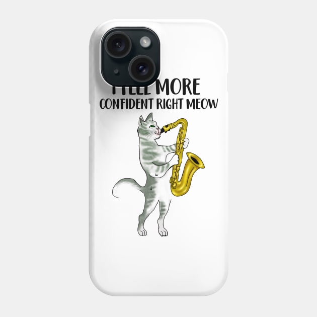 Funny Cat Lovers Gift Cat Playing Saxophone Phone Case by Merchweaver