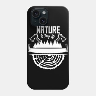 Nature Is My Life Phone Case