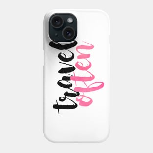 Travel Often Phone Case