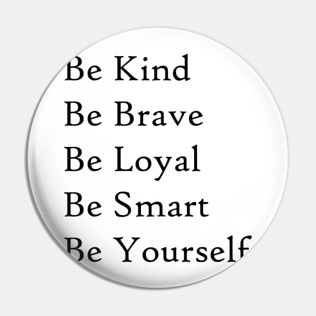 Be yourself Pin by amyskhaleesi