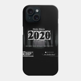 The Year 2020 by Stephen King Funny Parody Phone Case