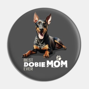 Doberman Pincher gift, Best Dobie Mom Ever, dog lover, Doberman lover gift Pin