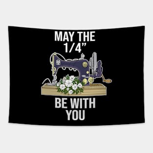 May The 1-4 Be With You Sewing Machine Quilting Tapestry