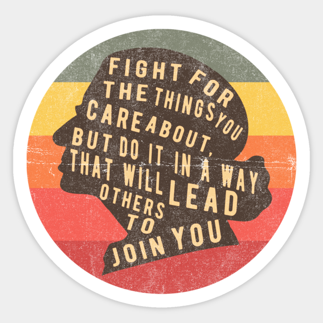 Fight For The Things You Care About Quotes Ruth Bader Ginsburg, Fight For The Things You Care About - Rbg Notorious -  Aufkleber | Teepublic De