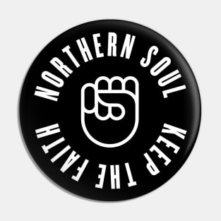 Northern Soul — Keep The Faith Pin