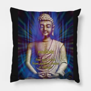 Buddha Meditate - free your mind Pillow