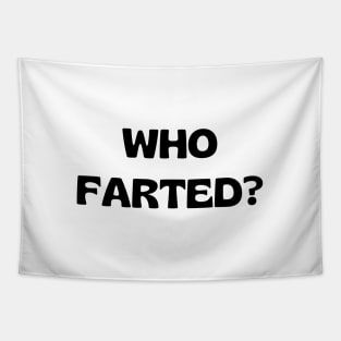 who farted Tapestry