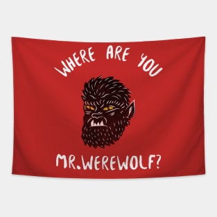 Where Are You Mr Werewolf Tapestry