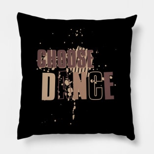 Choose Dance // Hip hop culture Pillow