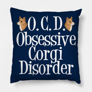 Cute Obsessive Corgi Disorder Pillow