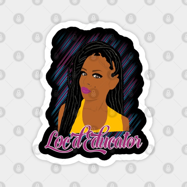 Loc'd Educator Locs Black African American Teacher Magnet by blackartmattersshop