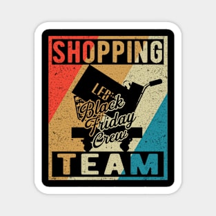 Shopping Team Crew Motif for Black Friday Motive Magnet