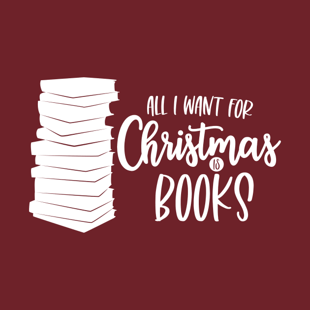 All I Want for Christmas is Books by FairyNerdy