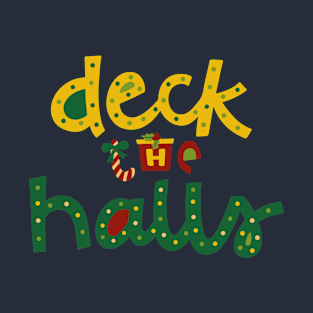 Deck the halls T-Shirt