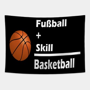 Fussball + Skill = Basketball Tapestry