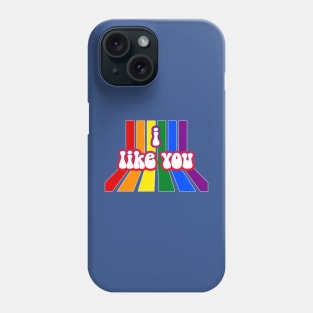 i like you : be bold Phone Case