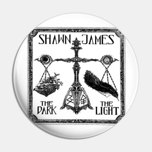 Shawn James Merch The Dark Pin