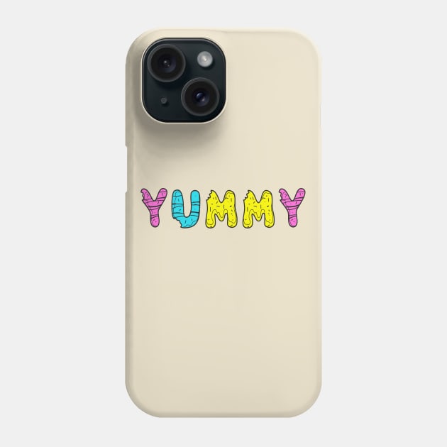 Yummy Typography Phone Case by origin illustrations