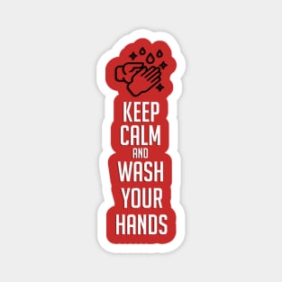 Keep Calm and Wash Your Hands Magnet