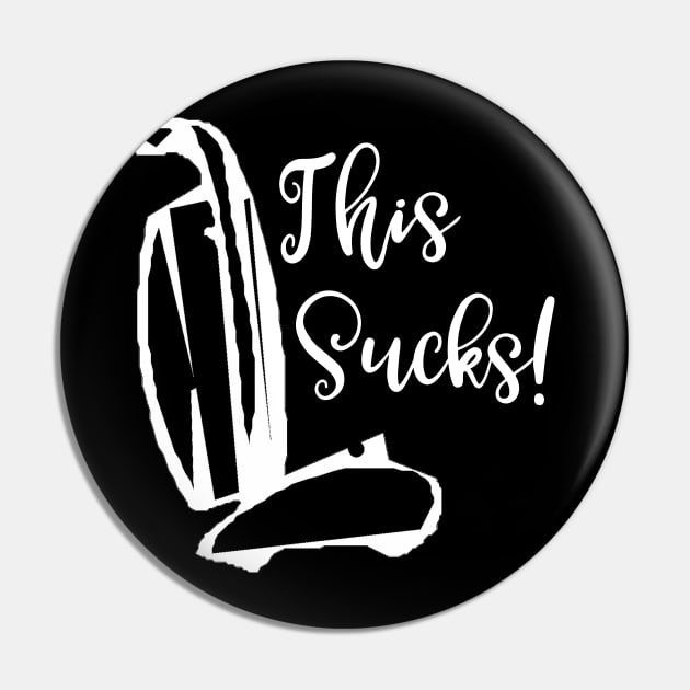 This Sucks Pin by DANPUBLIC