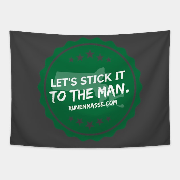 Stick It to The Man! Tapestry by Run En Masse