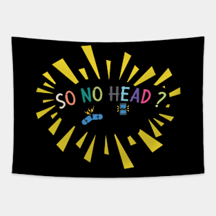 So no Head Tapestry