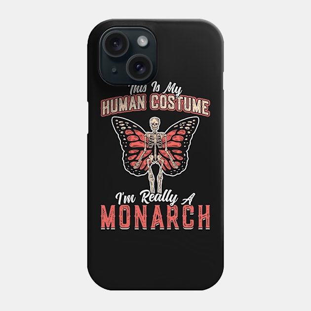 This Is My Human Costume I'm Really A Monarch Phone Case by Peco-Designs