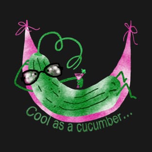 Cool As a Cucumber T-Shirt