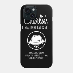 Charlie's Restaurant Bar & Grill Phone Case