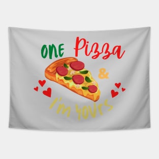 pizza is my valentine- -Valentines quote about pizza Tapestry