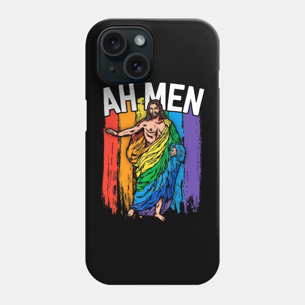 Ah Gay Jesus Funny LGBTQ Gifts Rainbow Phone Case by HaroldKeller