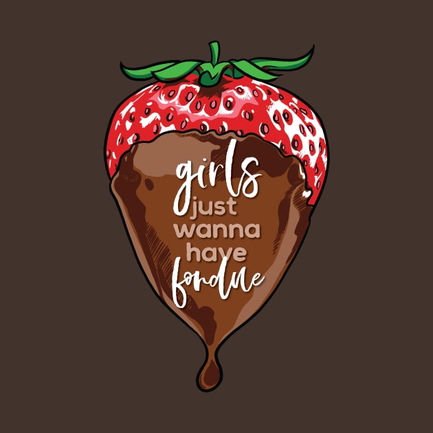 Girls Just Wanna Have Fondue Funny Chocolate by polliadesign