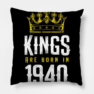 kings are born 1940 birthday quote crown king birthday party gift Pillow