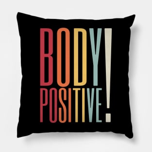 Body Positive 1 Pillow