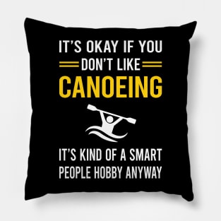 Smart People Hobby Canoeing Canoe Pillow