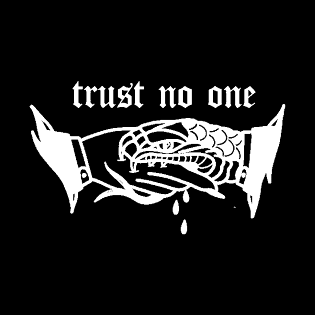 Trust No One by WhateverTheFuck