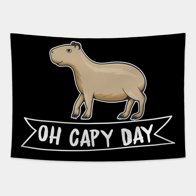 Oh Capy Day Capybara Happy Day Spread Positive Vibes Tapestry by ScottsRed