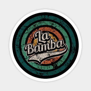 La Bamba // Retro Circle Crack Vintage Magnet