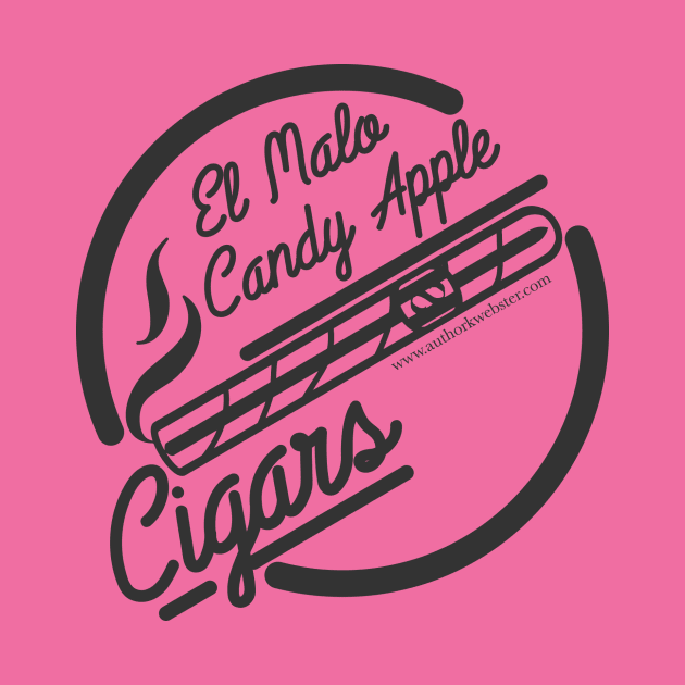 El Malo Candy Apple Cigars by KWebster1