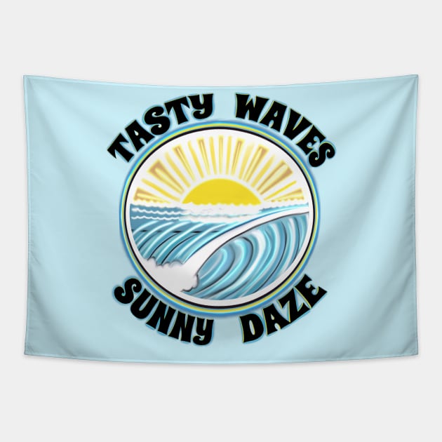 Tasty waves sunny daze surf lifestyle beach bum Tapestry by BrederWorks