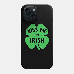 irish kiss me im irish Phone Case