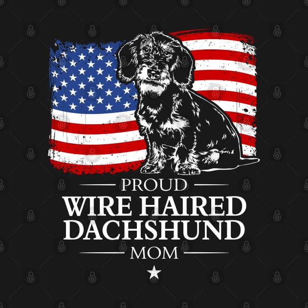Proud Wire Haired Dachshund Mom American Flag patriotic dog by wilsigns
