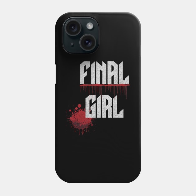 Final Girl Horror Movie Blood Splatter Phone Case by ForbiddenGeek