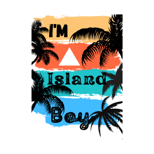 Im a island boy T-Shirt