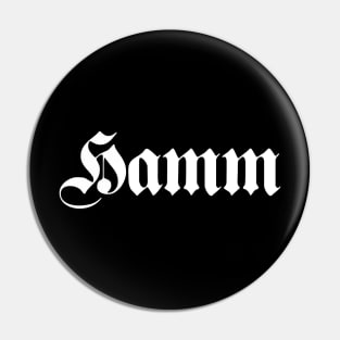 Hamm written with gothic font Pin